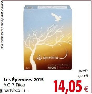 Promoties Les éperviers 2015 a.o.p. fitou partybox - Witte wijnen - Geldig van 17/01/2018 tot 30/01/2018 bij Colruyt
