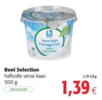 Promoties Boni selection halfvolle verse kaas - Boni - Geldig van 17/01/2018 tot 30/01/2018 bij Colruyt
