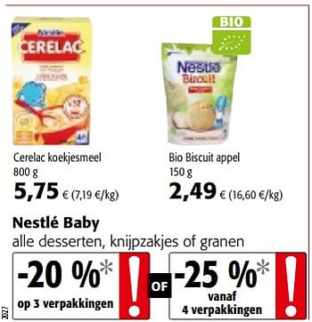 Promoties Nestlé baby alle desserten, knijpzakjes of granen - Nestlé - Geldig van 17/01/2018 tot 30/01/2018 bij Colruyt