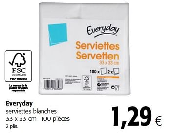 Promoties Everyday serviettes blanches - Everyday - Geldig van 17/01/2018 tot 30/01/2018 bij Colruyt