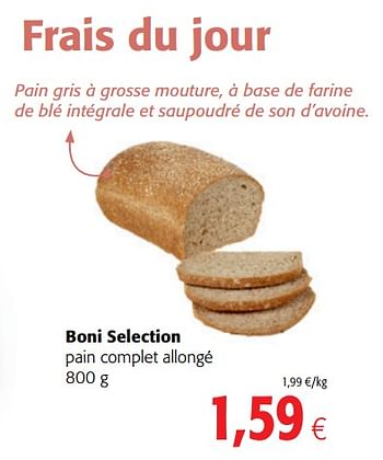 Promotions Boni selection pain complet allongé - Boni - Valide de 17/01/2018 à 30/01/2018 chez Colruyt