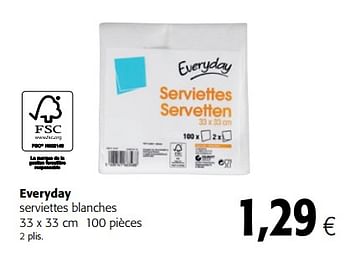 Promoties Everyday serviettes blanches - Everyday - Geldig van 17/01/2018 tot 30/01/2018 bij Colruyt