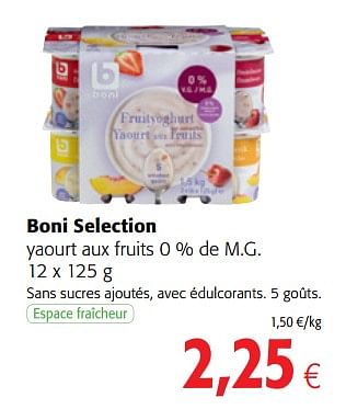 Promotions Boni selection yaourt aux fruits 0 % de m.g. - Boni - Valide de 17/01/2018 à 30/01/2018 chez Colruyt