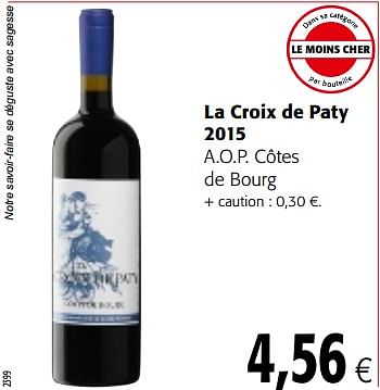 Promotions La croix de paty 2015 a.o.p. côtes de bourg - Vins rouges - Valide de 17/01/2018 à 30/01/2018 chez Colruyt