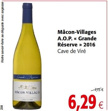 Promotions Mâcon-villages a.o.p. « grande réserve » 2016 cave de viré - Vins blancs - Valide de 17/01/2018 à 30/01/2018 chez Colruyt