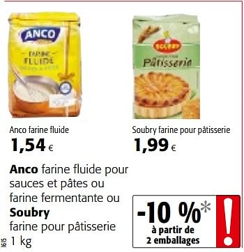 Promotions Anco farine fluide pour sauces et pâtes ou farine fermentante ou soubry farine pour pâtisserie - Anco - Valide de 17/01/2018 à 30/01/2018 chez Colruyt
