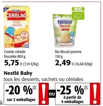 Promotions Nestlé baby tous les desserts, sachets ou céréales - Nestlé - Valide de 17/01/2018 à 30/01/2018 chez Colruyt