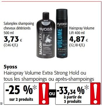 Promotions Syoss hairspray volume extra strong hold ou tous les shampoings ou après-shampoings - Syoss - Valide de 17/01/2018 à 30/01/2018 chez Colruyt