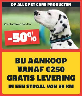 Promoties -50% op alle pet care producten - Huismerk - Bouwcenter Frans Vlaeminck - Geldig van 07/01/2018 tot 31/01/2018 bij Bouwcenter Frans Vlaeminck