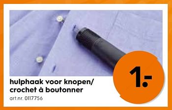 Promoties Hulphaak voor knopen- crochet à boutonner - Huismerk - Blokker - Geldig van 17/01/2018 tot 31/01/2018 bij Blokker