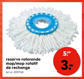 Promotions Reserve roterende mop-mop rotatif de rechange - Produit maison - Blokker - Valide de 17/01/2018 à 31/01/2018 chez Blokker