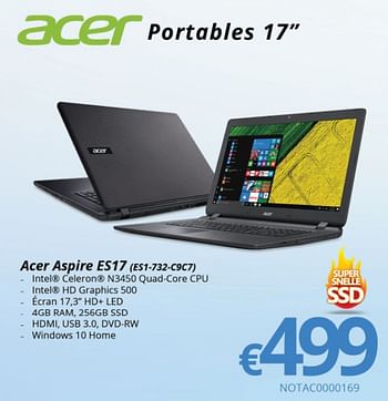 Promotions Acer aspire es17 (es1-732-c9c7) notac0000169 - Acer - Valide de 15/01/2018 à 28/02/2018 chez Compudeals
