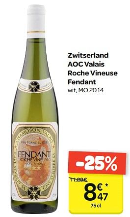 Promoties Zwitserland aoc valais roche vineuse fendant - Witte wijnen - Geldig van 24/01/2018 tot 05/02/2018 bij Carrefour