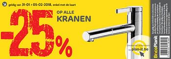 Promoties -25% op alle kranen - Huismerk - BricoPlanit - Geldig van 31/01/2018 tot 05/02/2018 bij BricoPlanit