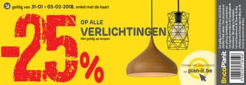 Promoties -25% op alle verlichtingen - Huismerk - BricoPlanit - Geldig van 31/01/2018 tot 05/02/2018 bij BricoPlanit