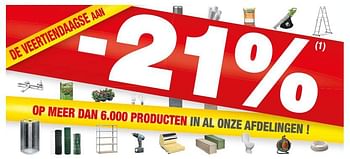 Promotions -21% op meer dan 6,000 producten in al onze afdelingen! - Produit maison - Brico - Valide de 06/02/2018 à 19/02/2018 chez Brico