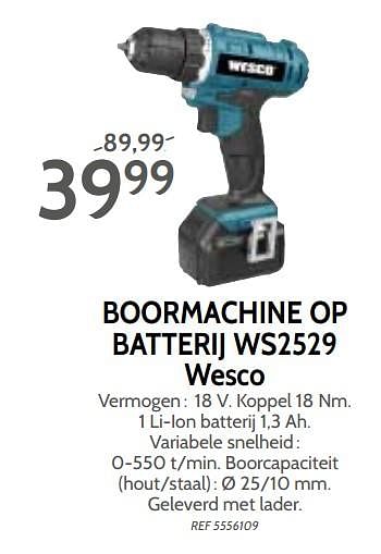 Promoties Boormachine op batterij ws2529 wesco - Wesco - Geldig van 06/02/2018 tot 19/02/2018 bij BricoPlanit