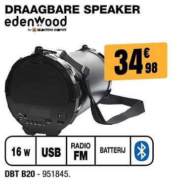 Promotions Edenwood draagbare speaker dbt b20 - Edenwood  - Valide de 31/01/2018 à 18/02/2018 chez Electro Depot