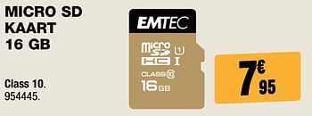 Promotions Micro sd kaart 16 gb emtec - Emtec - Valide de 31/01/2018 à 18/02/2018 chez Electro Depot