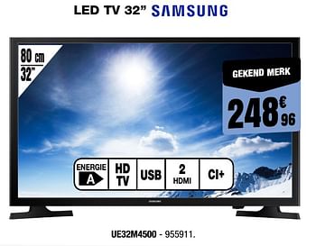 Promotions Samsung led tv ue32m4500 - Samsung - Valide de 31/01/2018 à 18/02/2018 chez Electro Depot