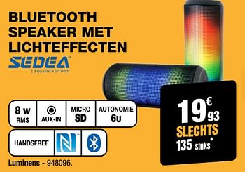 Promoties Sedea bluetooth speaker met lichteffecten luminens - Sedea - Geldig van 31/01/2018 tot 18/02/2018 bij Electro Depot