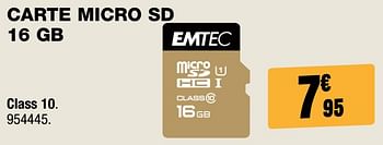 Promotions Emtec carte micro sd 16 gb class 10. - Emtec - Valide de 31/01/2018 à 18/02/2018 chez Electro Depot
