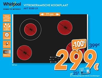 Promotions Whirlpool vitrokeramische kookplaat akt 8330 lx - Whirlpool - Valide de 01/02/2018 à 25/02/2018 chez Krefel