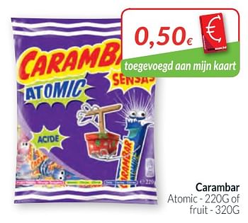 Promotions Carambar atomic of fruit - Carambar - Valide de 01/02/2018 à 28/02/2018 chez Intermarche