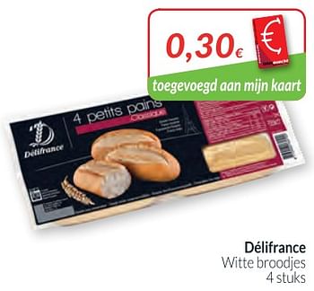 Promoties Délifrance witte broodjes - Delifrance - Geldig van 01/02/2018 tot 28/02/2018 bij Intermarche