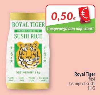 Promoties Royal tiger rijst jasmijn of sushi - Royal Tiger - Geldig van 01/02/2018 tot 28/02/2018 bij Intermarche