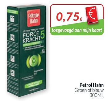 Promoties Petrol hahn groen of blauw - Pétrole Hahn - Geldig van 01/02/2018 tot 28/02/2018 bij Intermarche