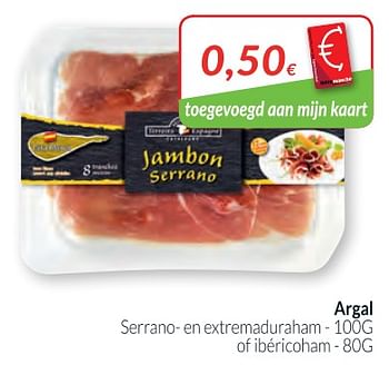 Promoties Argal serrano-en extramaduraham - Argal - Geldig van 01/02/2018 tot 28/02/2018 bij Intermarche