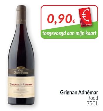 Promoties Grignan adhémar rood - Rode wijnen - Geldig van 01/02/2018 tot 28/02/2018 bij Intermarche