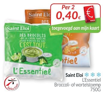Promoties Saint eloi l`essentiel broccoli- of wortelstoemp - Saint Eloi - Geldig van 01/02/2018 tot 28/02/2018 bij Intermarche