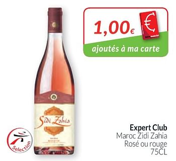 Promotions Expert club maroc zidi zahia rosé ou rouge - Vins rosé - Valide de 01/02/2018 à 28/02/2018 chez Intermarche