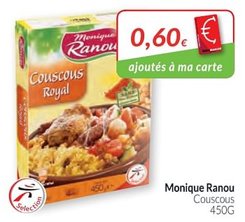 Promotions Monique ranou couscous - Monique ranou - Valide de 01/02/2018 à 28/02/2018 chez Intermarche