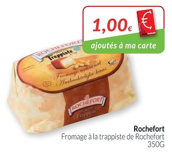 Promotions Rochefort fromage à la trappiste de rochefort - Rochefort - Valide de 01/02/2018 à 28/02/2018 chez Intermarche