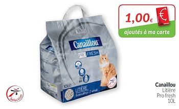 Promotion Intermarche Canaillou Litiere Pro Fresh Canaillou Animaux Et Accessoires Valide Jusqua 4 Promobutler