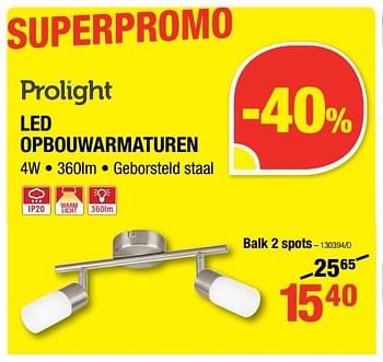 Promoties Prolight led opbouwarmaturen balk 2 spots - Prolight - Geldig van 01/02/2018 tot 18/02/2018 bij HandyHome