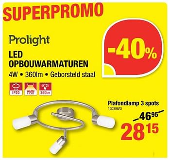 Promotions Prolight led opbouwarmaturen plafondlamp 3 spots - Prolight - Valide de 01/02/2018 à 18/02/2018 chez HandyHome