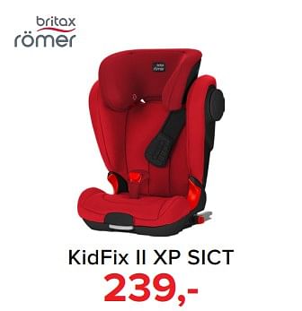 Promoties Kidfix ii xp sict - Britax - Geldig van 01/02/2018 tot 03/03/2018 bij Baby-Dump