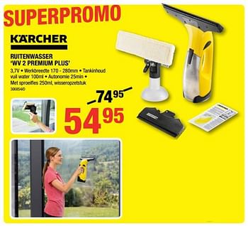 Promotions Kärcher ruitenwasser wv 2 premium plus - Kärcher - Valide de 01/02/2018 à 18/02/2018 chez HandyHome