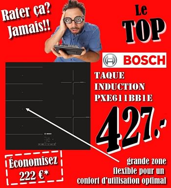 Promotions Bosch taque induction pxe611bb1e - Bosch - Valide de 01/02/2018 à 28/02/2018 chez Electro Zschau