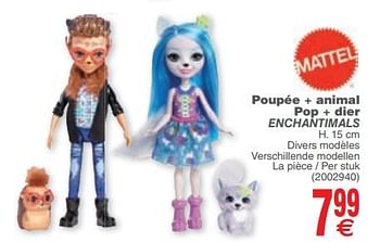 Promoties Mattel poupée + animal - pop + diertje enchantimals - Mattel - Geldig van 06/02/2018 tot 19/02/2018 bij Cora