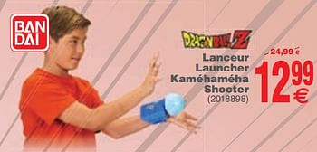 Promoties Bandai lanceur launcher kaméhaméha shooter - Bandai Namco Entertainment - Geldig van 06/02/2018 tot 19/02/2018 bij Cora