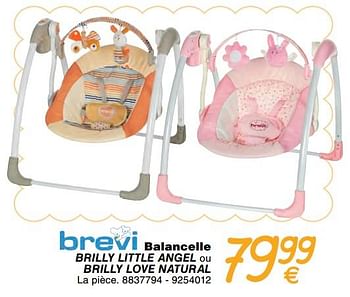 Promoties Balancelle brilly little angel ou brilly love natural - Brevi - Geldig van 01/01/2018 tot 31/12/2018 bij Cora