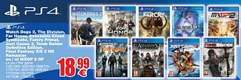 Promotions Ps4 watch dogs 2, the division, for honor, assassins creed syndicate, farcry primal, just cause 3. tomb raider definitive edition, final fantasy x-s 2 - Produit maison - Cora - Valide de 06/02/2018 à 19/02/2018 chez Cora
