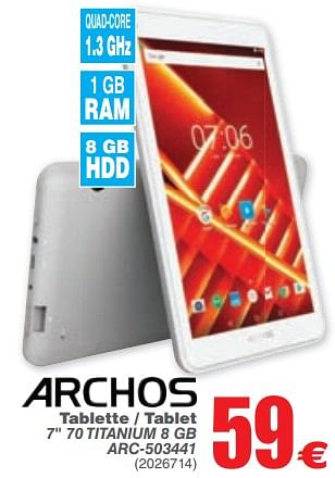 Promotions Archos tablette - tablet 7 70 titanium 8 gb arc-503441 - Archos - Valide de 06/02/2018 à 19/02/2018 chez Cora