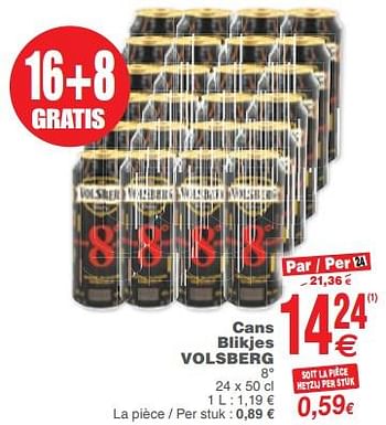 Promotions Cans blikjes volsberg - VOLSBERG - Valide de 06/02/2018 à 19/02/2018 chez Cora
