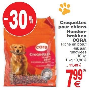 Promotions Croquettes pour chiens hondenbrokken cora - Produit maison - Cora - Valide de 06/02/2018 à 19/02/2018 chez Cora